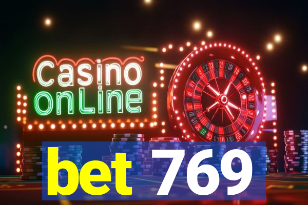 bet 769